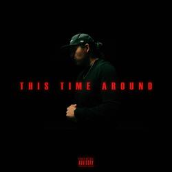 THIS TIME AROUND