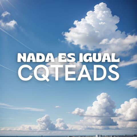 Nada es Igual - Canciones que te escribi antes de superarte
