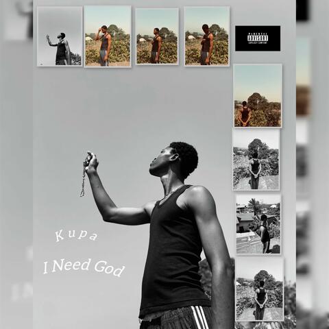 I need God
