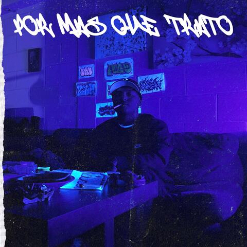 Por mas que trato