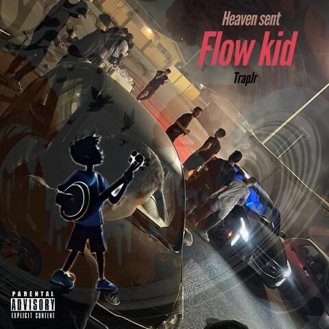 Heaven Sent Flow Kid