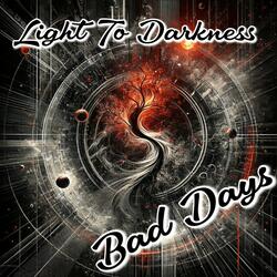 Bad Days