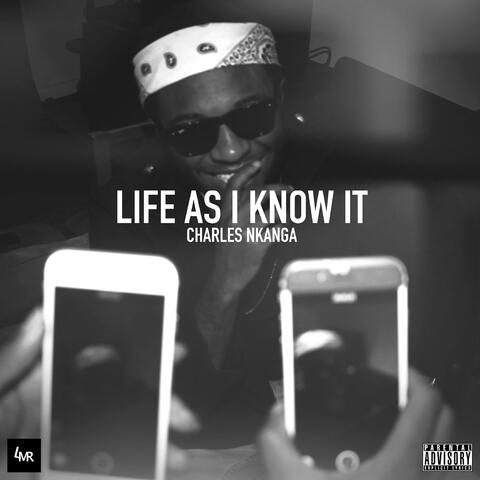 LIFE AS I KNOW IT