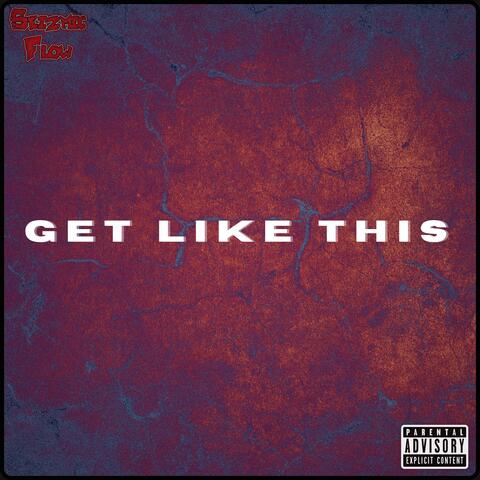 Get Like This