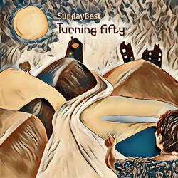 Turning fifty