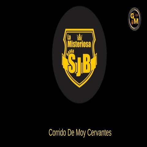 Corrido De Moy Cervantes