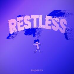 Restless