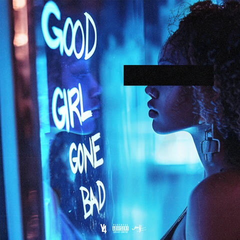 Good Girl Gone Bad