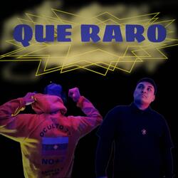 QUE RARO