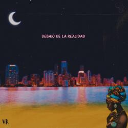 Debajo de la Realidad