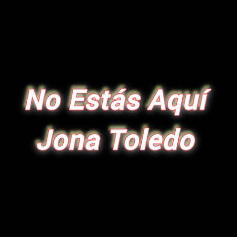 NO ESTÁS AQUÍ