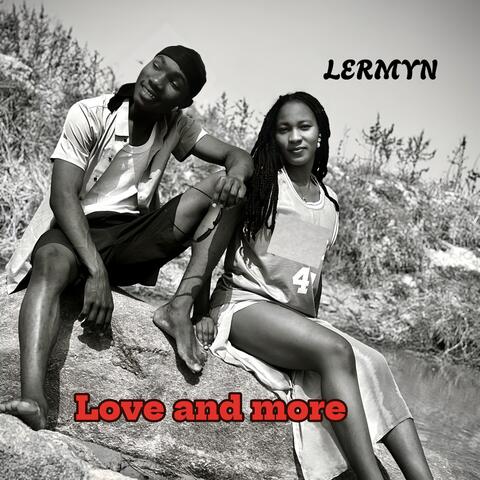 Love and more
