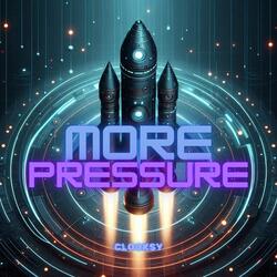 More Pressure