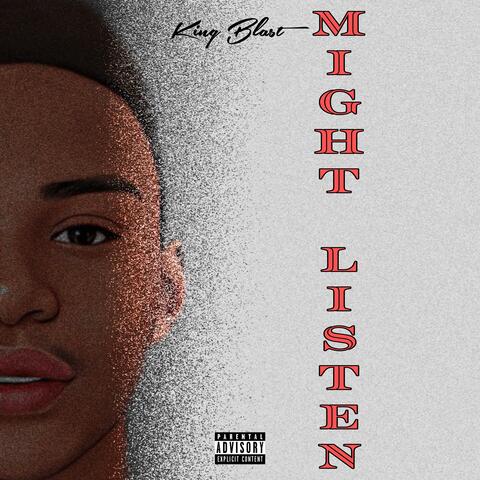 MIGHT LISTEN