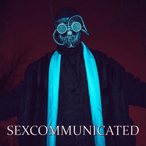 SEXCOMMUNICATED