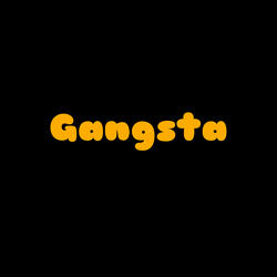 Gangsta