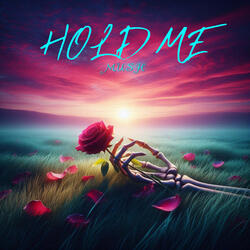 Hold Me