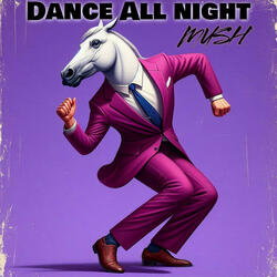 Dance All Night