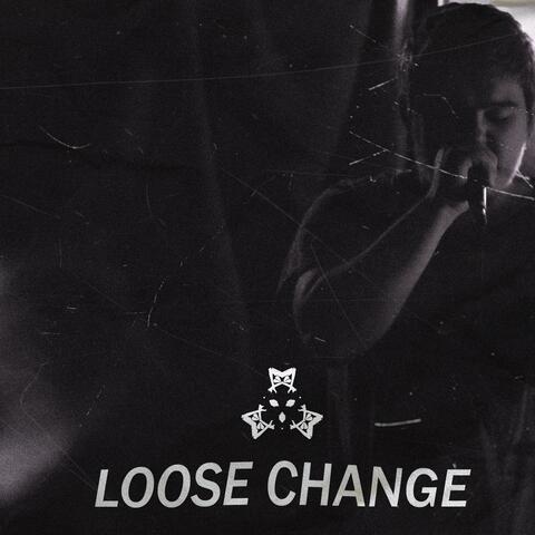 LOOSE CHANGE