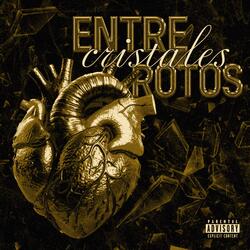 Entre Cristales Rotos