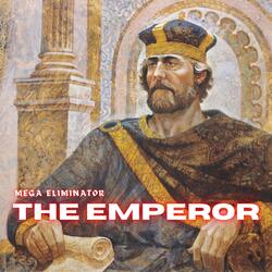 The Emperor In Action