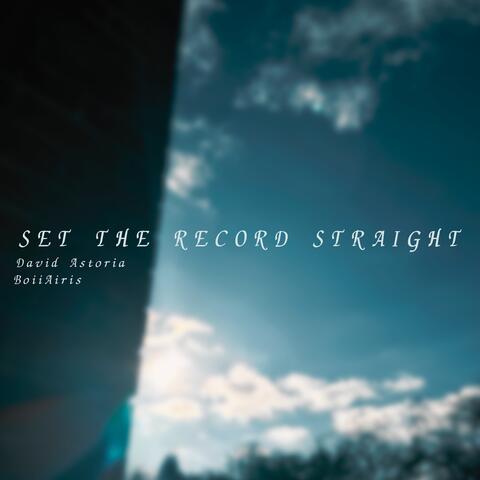 set the record straight, Pt. 4