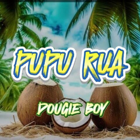 PUPU RUA