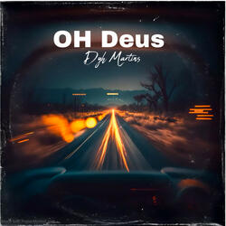 OH DEUS