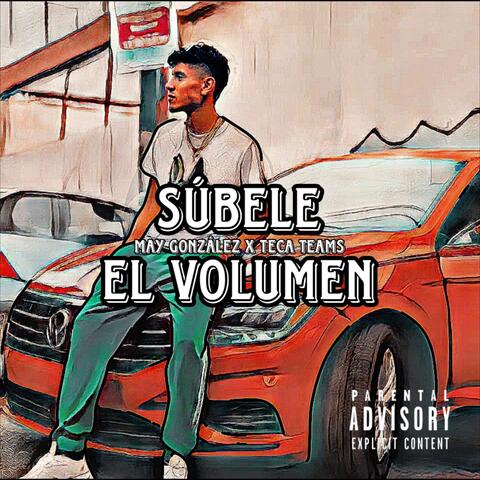 Súbele El Volumen