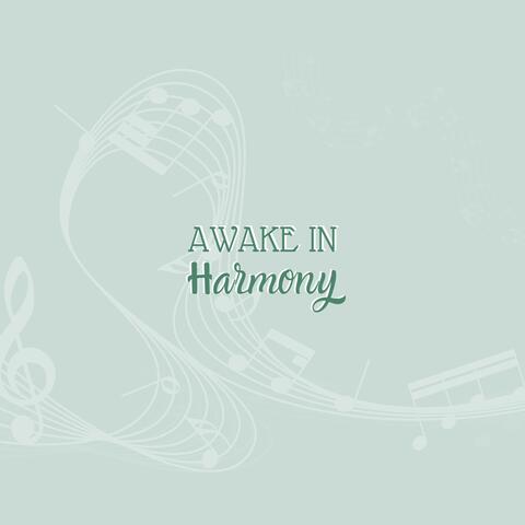 Awake In Harmony
