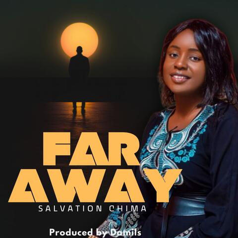 Far away