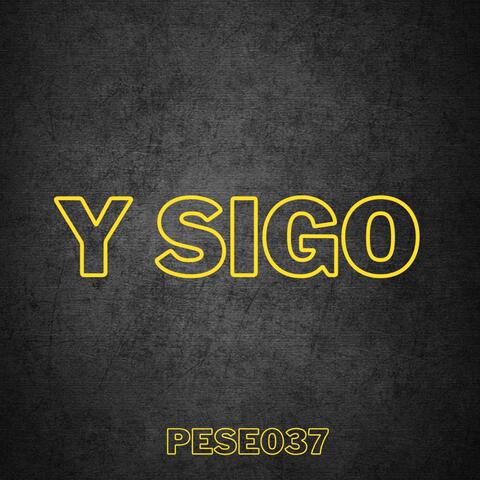 Y sigo