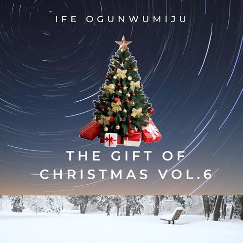 The Gift Of Christmas, Vol. 6