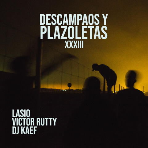 Descampaos y Plazoletas XXXIIII