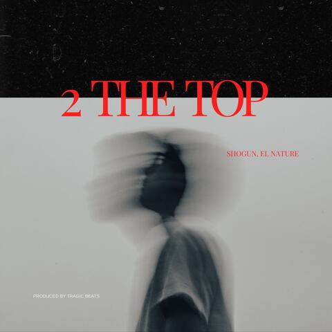 2 The Top