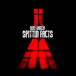 SPITTIN FACTS