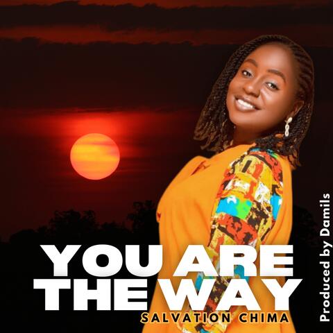 You are the way