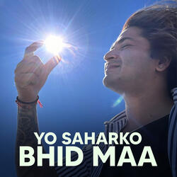 Yo Sahar Ko Bhid Maa
