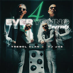 Intro - 4 Ever Young