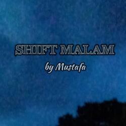 Shift Malam