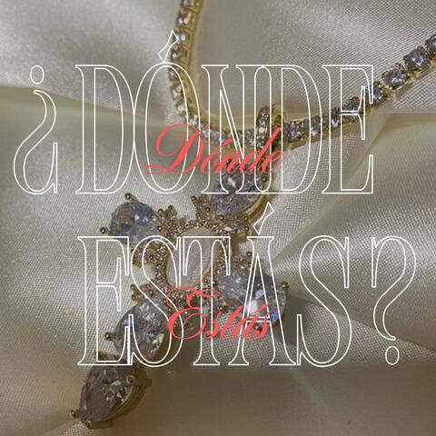 ¿Dónde Estás?