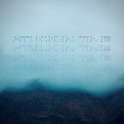 Stuck in Time
