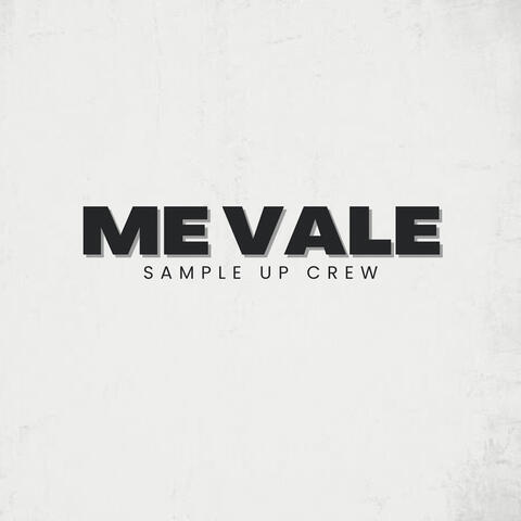 ME VALE