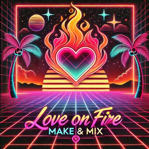 Love on Fire