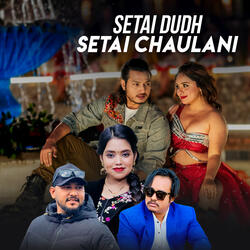 Setai Dudh Setai Chaulani