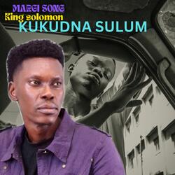 MARGI SONG KUKUDNA SULUM