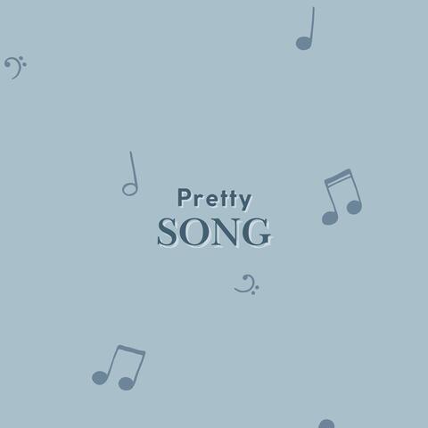 Pretty Song