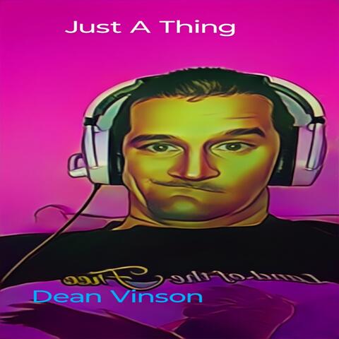 Just A Thing
