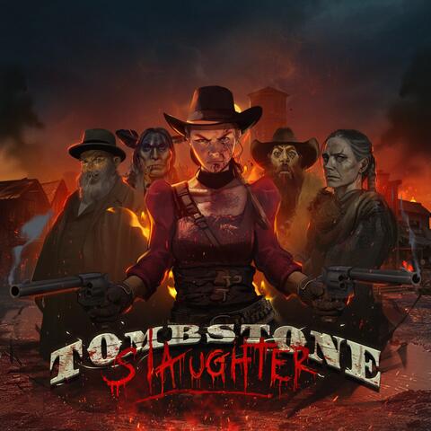 Tombstone Slaughter