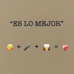 “ES LO MEJOR”